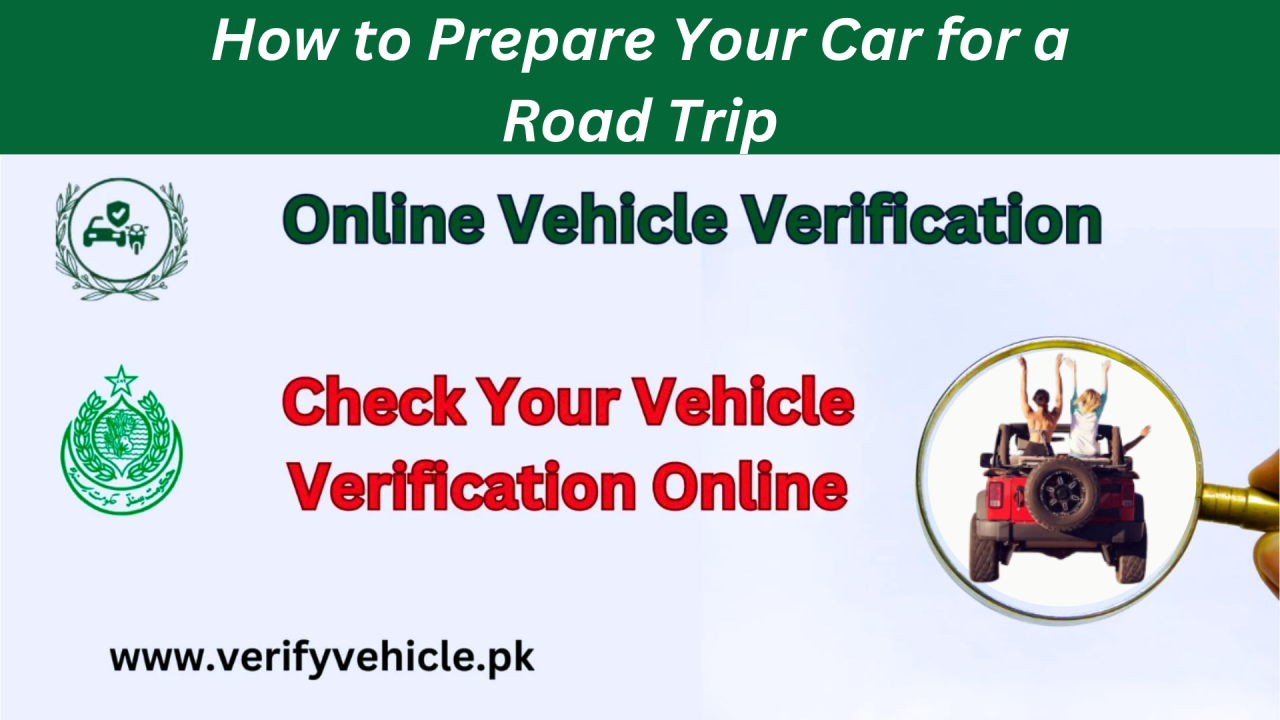 How To Prepare Your Vehicle For A Road Trip