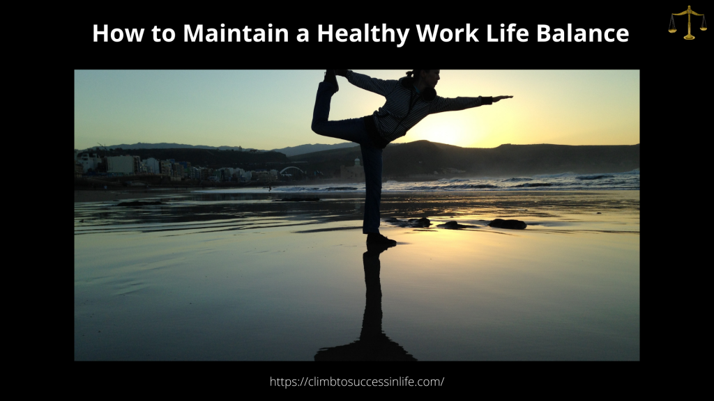 Best Practices For Maintaining A Work-Life Balance