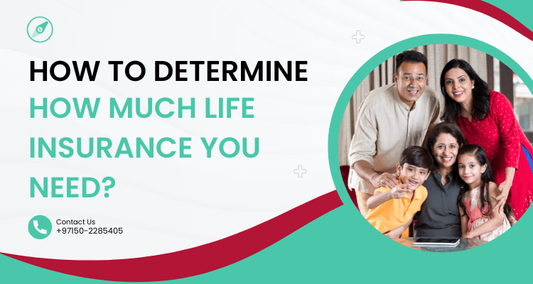 How can I determine the right amount of life insurance needed