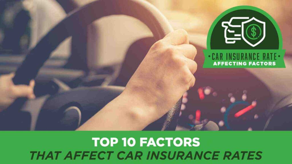 What factors affect insurance rates the most?